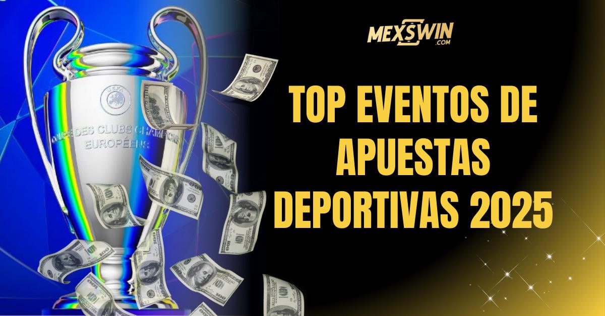 Los Mejores Eventos De Apuestas Deportivas En 2025 1 apuestas deportivas