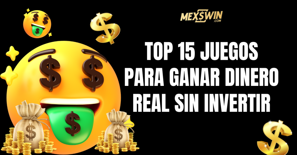 TOP 15 Juegos Para Ganar Dinero Real Sin Invertir – (Retiro De Dinero Real) 1 TOP 15 JUEGOS PARA GANAR DINERO REAL SIN INVERTIR